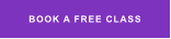 BOOK A FREE CLASS