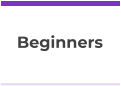 Beginners